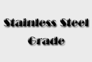 Stainless Steel Grades