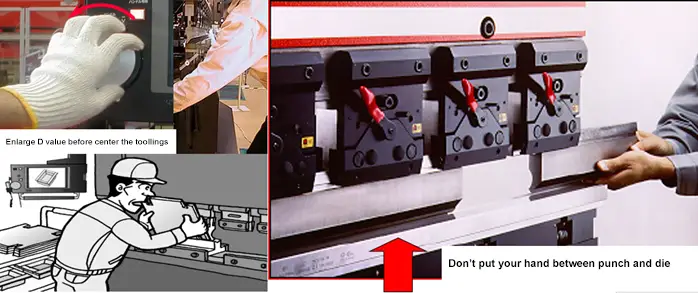 Confirm that the toolings’ center is consistent before the punch and die closure