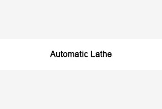Automatic Lathe