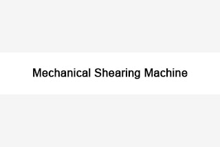 Mechanical Shearing Machine