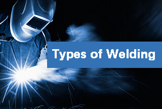 Types Of Welding