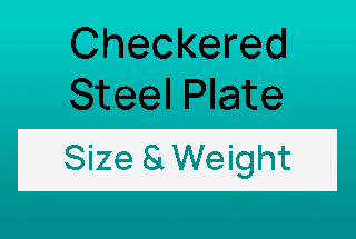 Checkered Steel Plate Weight Chart – Easily Calculate