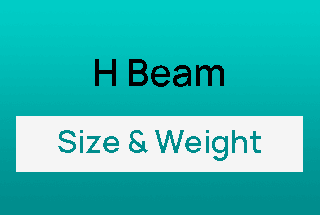 H Beam Size and Weight Chart (FREE Downloadable PDF) | MachineMfg